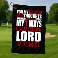 My Thoughts My Ways Declarers The Lord Isaiah 55:8 Golf Towel thumb 1