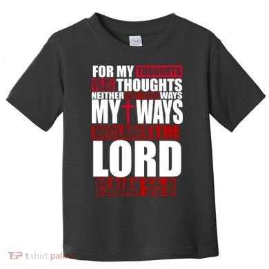 My Thoughts My Ways Declarers The Lord Isaiah 55:8 Toddler T-Shirt