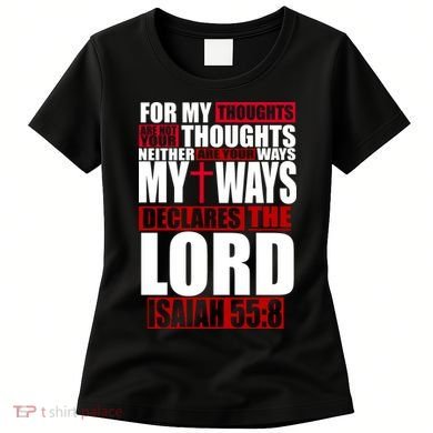 My Thoughts My Ways Declarers The Lord Isaiah 55:8 Women's T-Shirt
