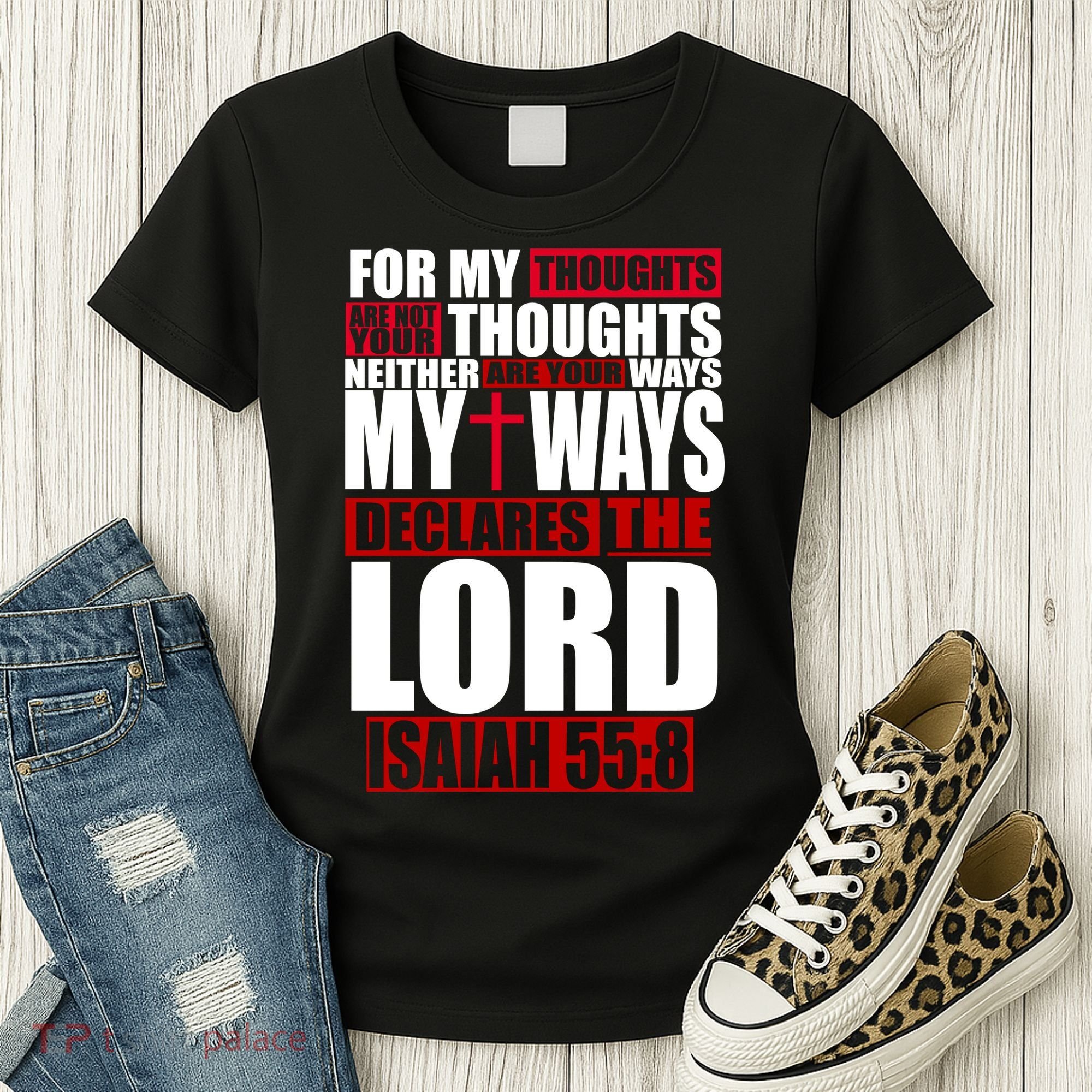 My Thoughts My Ways Declarers The Lord Isaiah 55:8 Women's T-Shirt