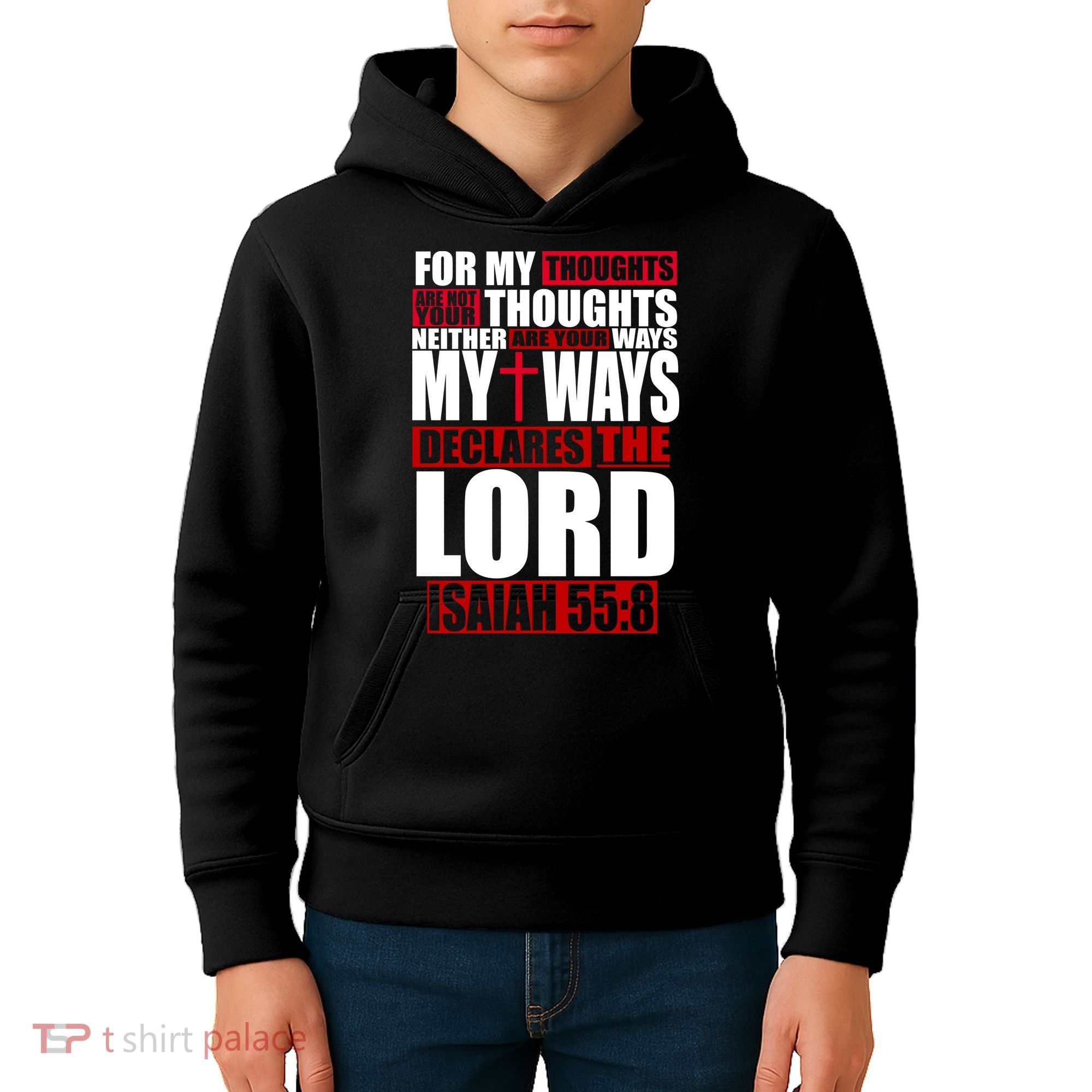 My Thoughts My Ways Declarers The Lord Isaiah 55:8 Kids Hoodie