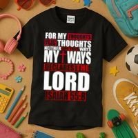 My Thoughts My Ways Declarers The Lord Isaiah 55:8 Kids T-Shirt thumb 3