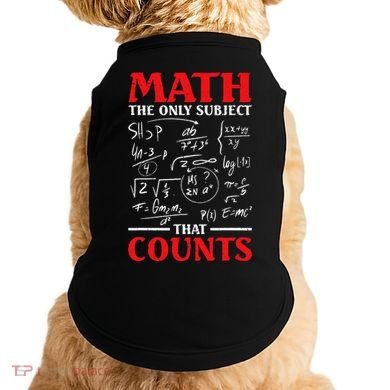 Math Teacher Math The Only Subject That Counts Doggie Tank