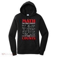 Math Teacher Math The Only Subject That Counts Women's Hoodie thumb 0