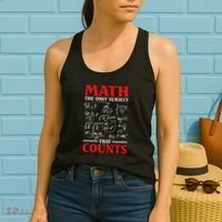 Math Teacher Math The Only Subject That Counts Women's Tank Top thumb 2