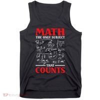 Math Teacher Math The Only Subject That Counts Tank Top thumb 0