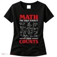 Math Teacher Math The Only Subject That Counts Women's T-Shirt thumb 0