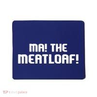 Ma The Meat Loaf! Funny Mom Cooking Mousepad thumb 0