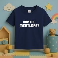 Ma The Meat Loaf! Funny Mom Cooking Toddler T-Shirt thumb 3