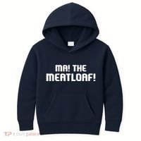 Ma The Meat Loaf! Funny Mom Cooking Kids Hoodie thumb 0