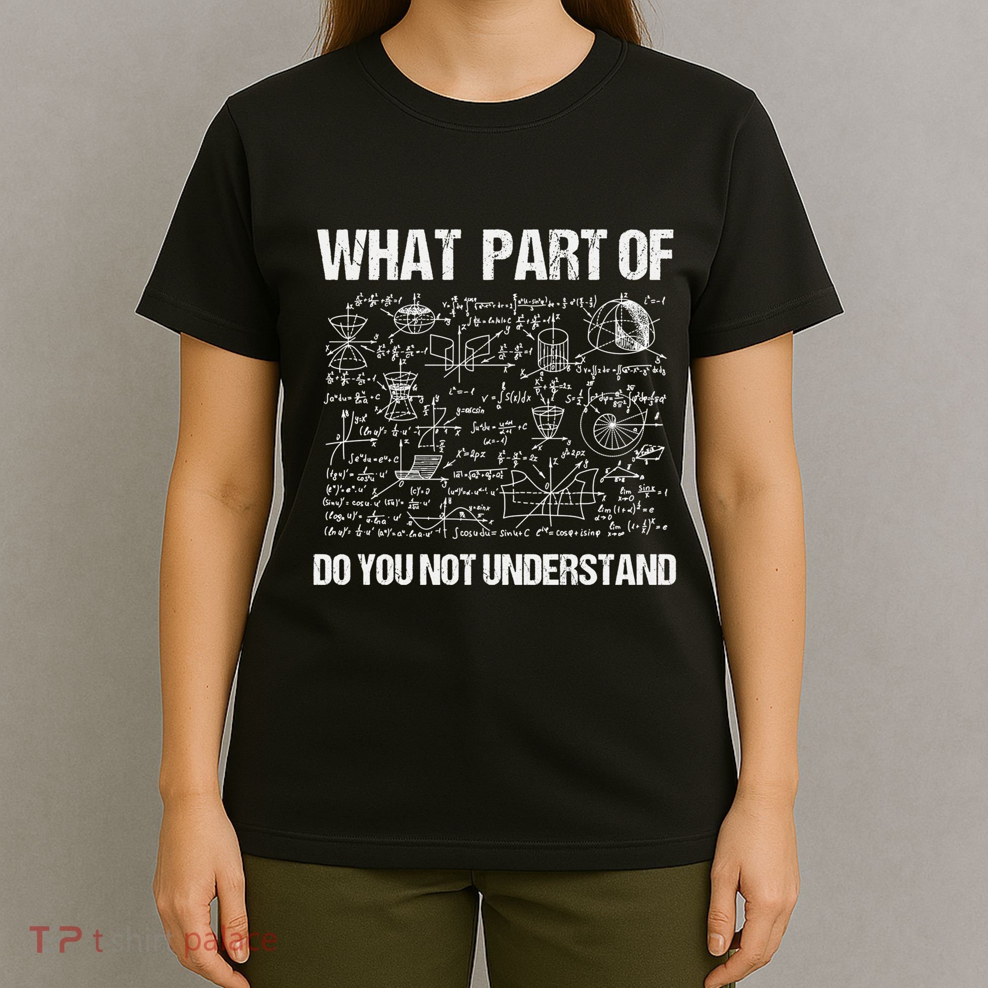 Math Teacher Meaningful Gift Funny Saying Mathematics Quote Teachers Gift T-Shirt