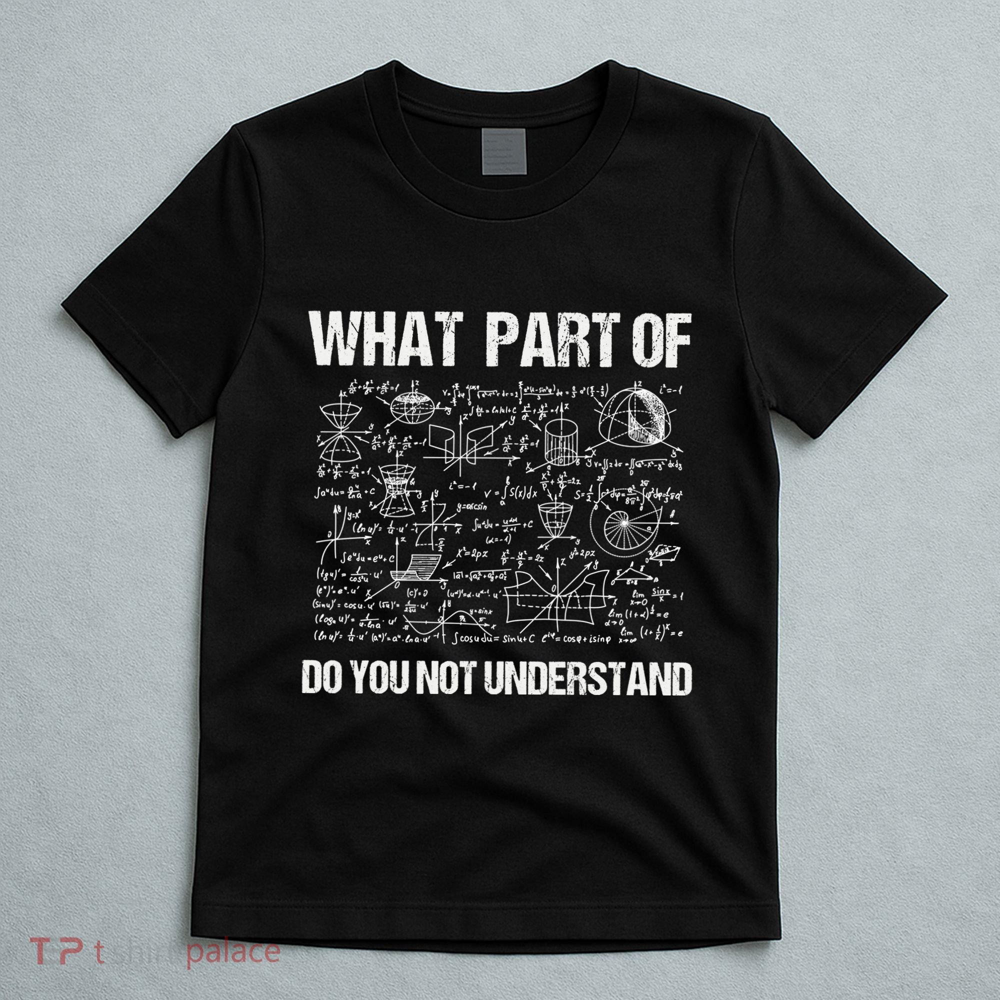 Math Teacher Meaningful Gift Funny Saying Mathematics Quote Teachers Gift T-Shirt