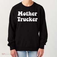 Mother Trucker Women's Sweatshirt thumb 0