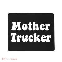 Mother Trucker Mousepad thumb 0