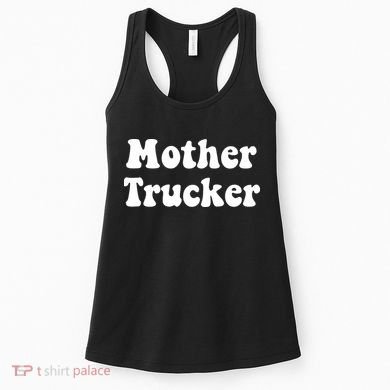 Mother Trucker Women's Tank Top