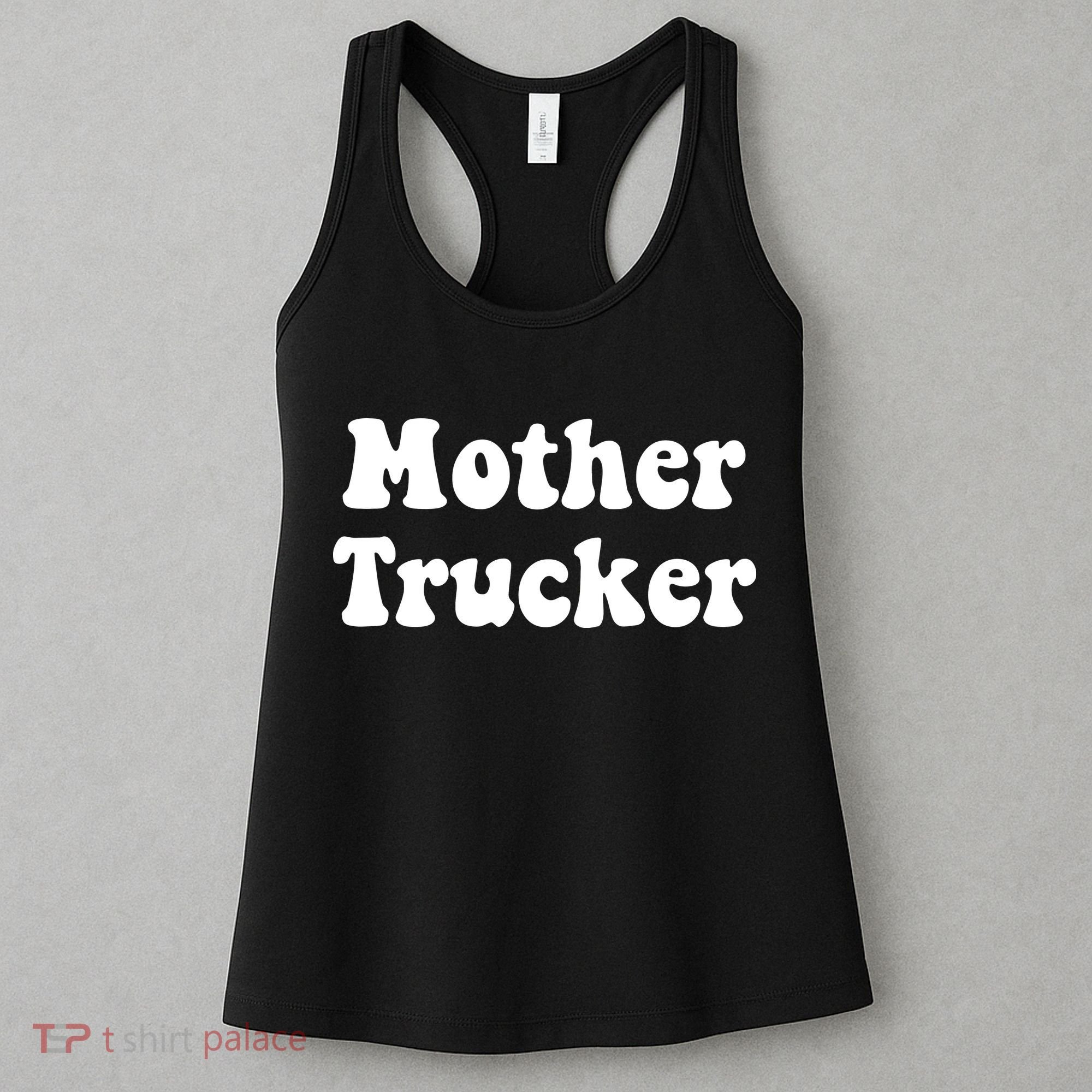 Mother Trucker Women's Tank Top