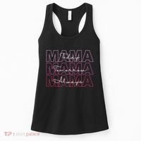 Mama Today Mama Tomorrow Mom Always Women's Tank Top thumb 0