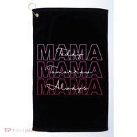 Mama Today Mama Tomorrow Mom Always Golf Towel thumb 0