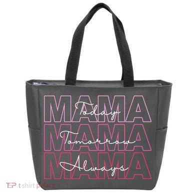 Mama Today Mama Tomorrow Mom Always Tote Bag