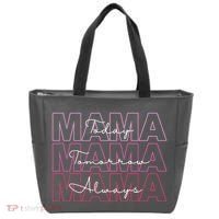 Mama Today Mama Tomorrow Mom Always Tote Bag thumb 0