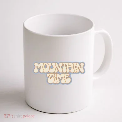 Mountain Time Coffee Mug back