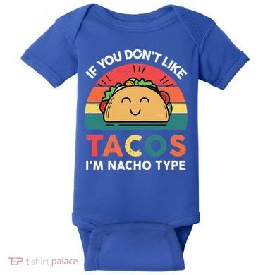 Mexican Taco Nacho Type Mexico Pride Funny Fiesta Baby Bodysuit