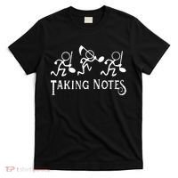 Musical Taking Notes Music Lovers Teachers T-Shirt thumb 0