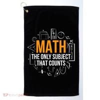 Math The Only Subject That Counts Math Teacher Science Math Meaningful Gift Golf Towel thumb 0