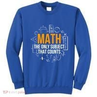 Math The Only Subject That Counts Math Teacher Science Math Meaningful Gift Sweatshirt thumb 0