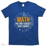 Math The Only Subject That Counts Math Teacher Science Math Meaningful Gift T-Shirt thumb 0