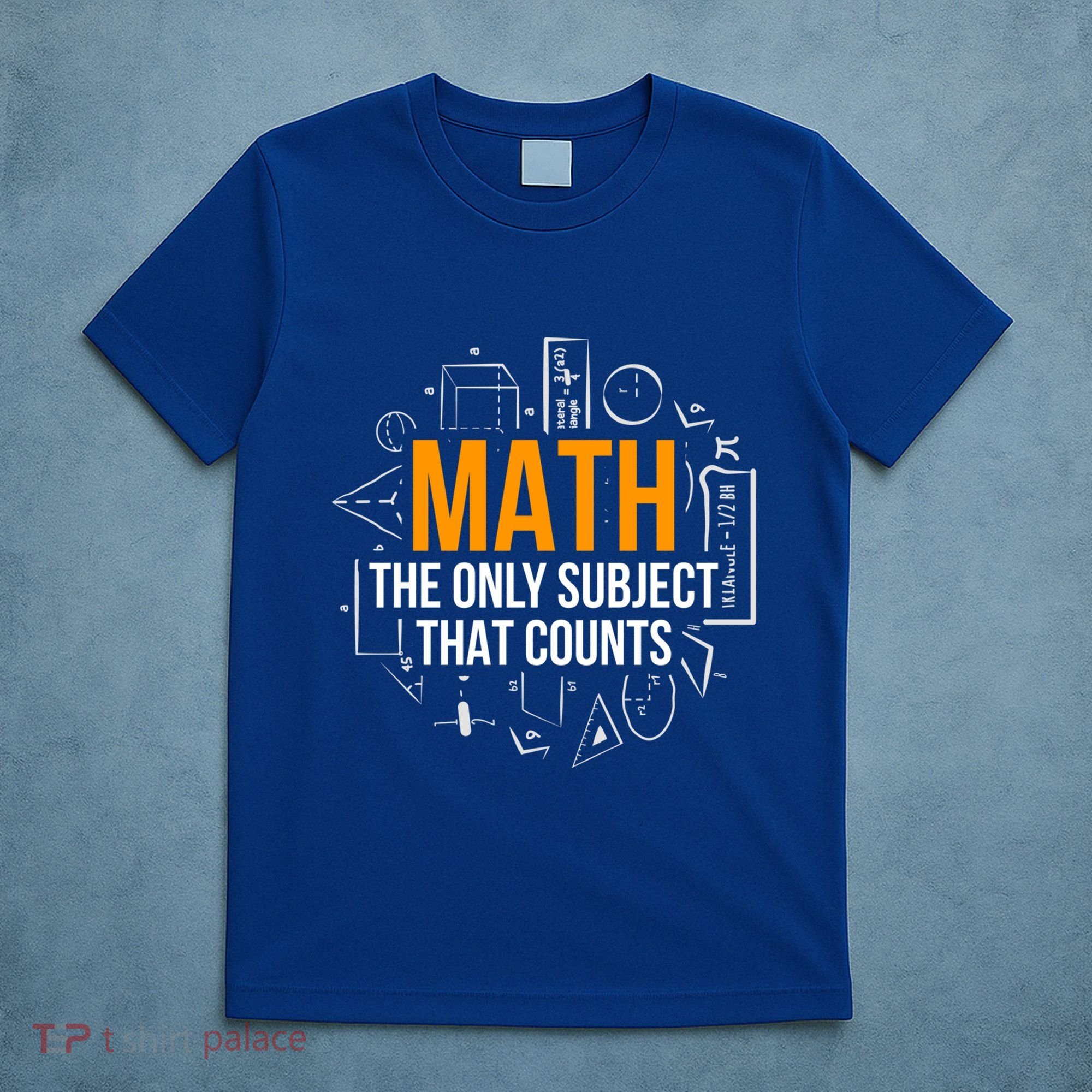 Math The Only Subject That Counts Math Teacher Science Math Meaningful Gift T-Shirt