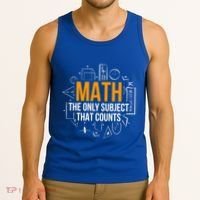 Math The Only Subject That Counts Math Teacher Science Math Meaningful Gift Tank Top thumb 3