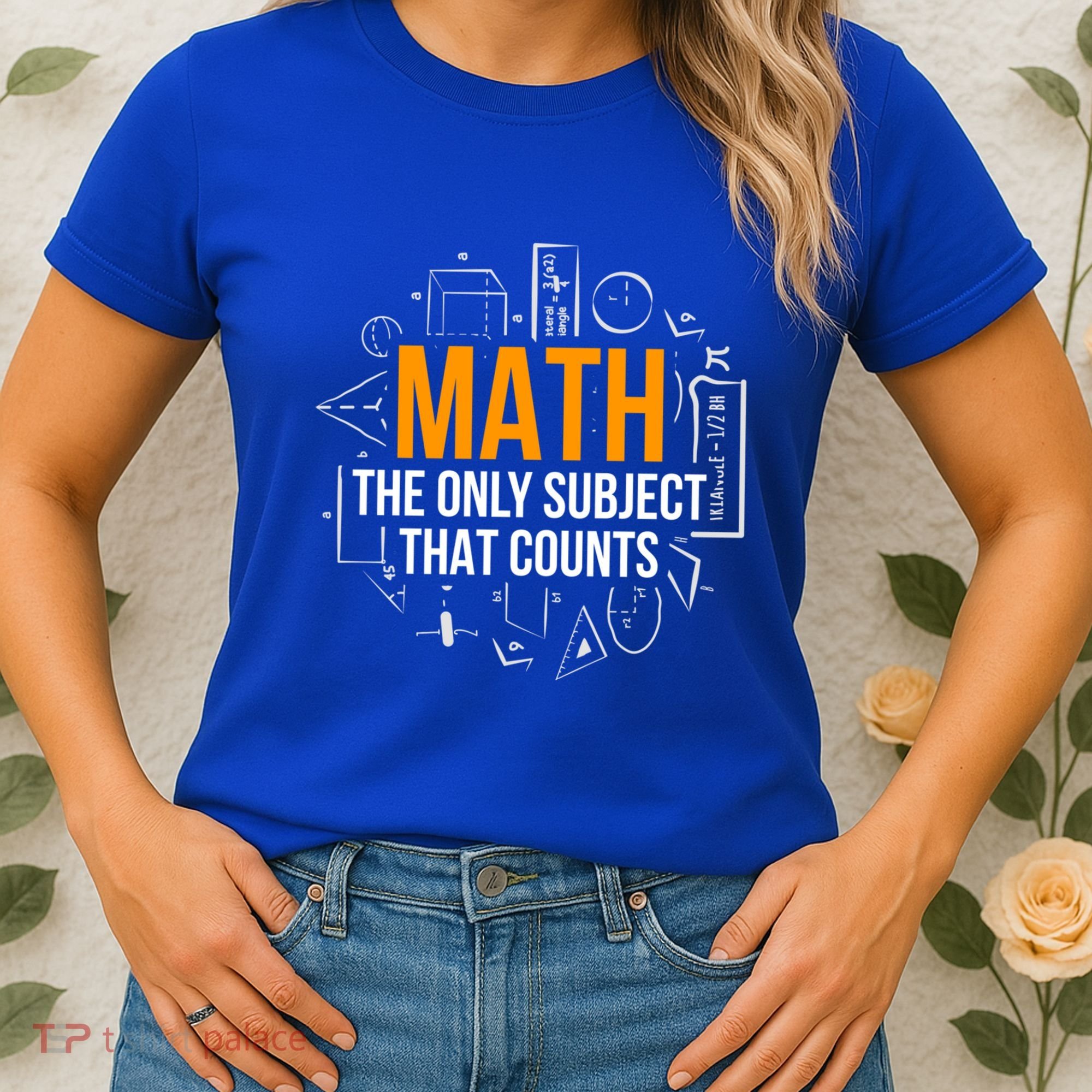 Math The Only Subject That Counts Math Teacher Science Math Meaningful Gift Women's T-Shirt