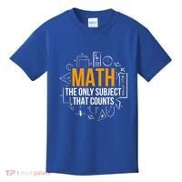 Math The Only Subject That Counts Math Teacher Science Math Meaningful Gift Kids T-Shirt thumb 0