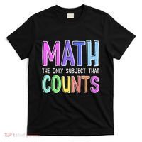 Math The Only Subject That Counts Happy 100 Days Of School T-Shirt thumb 0