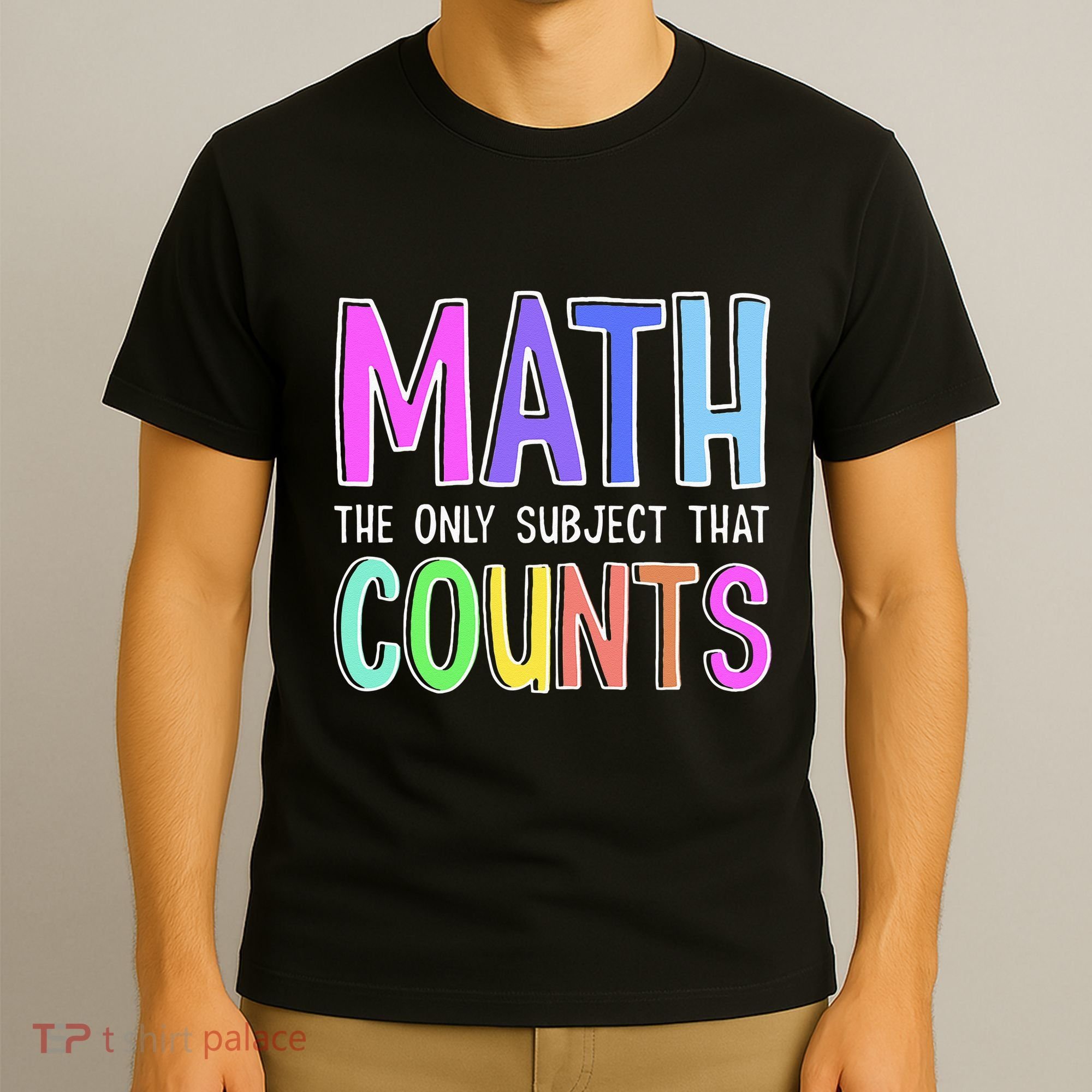 Math The Only Subject That Counts Happy 100 Days Of School T-Shirt