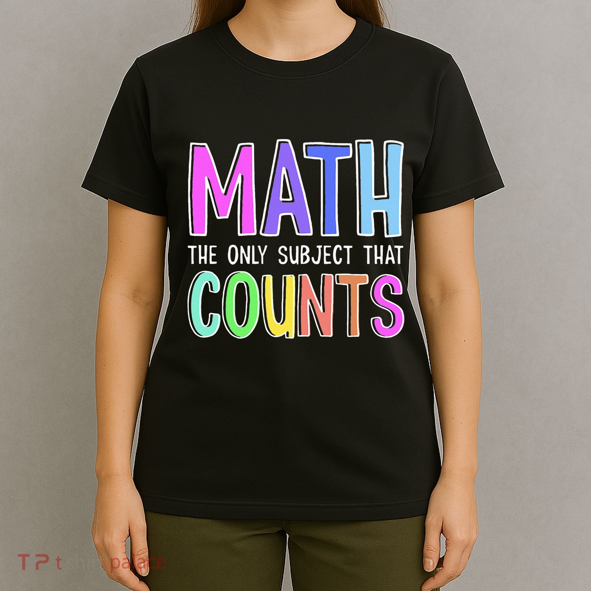 Math The Only Subject That Counts Happy 100 Days Of School T-Shirt