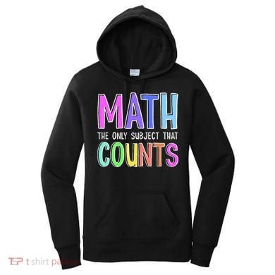 Math The Only Subject That Counts Happy 100 Days Of School Women's Hoodie
