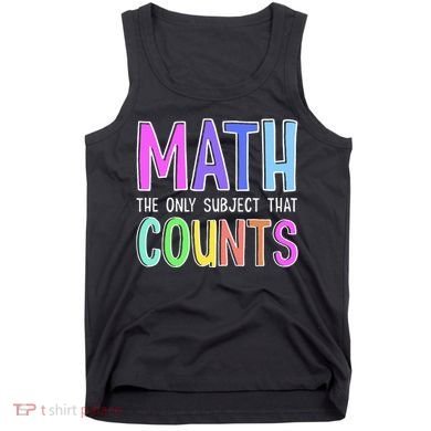 Math The Only Subject That Counts Happy 100 Days Of School Tank Top