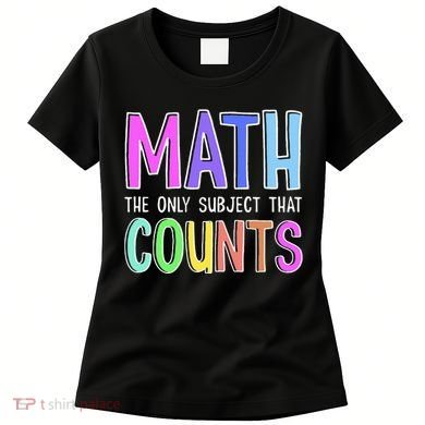 Math The Only Subject That Counts Happy 100 Days Of School Women's T-Shirt