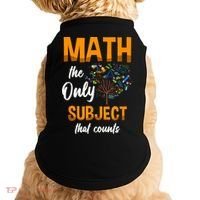 Math The Only Subject That Counts Mathematician Subject Doggie Tank thumb 0
