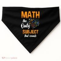 Math The Only Subject That Counts Mathematician Subject USA-Made Doggie Bandana thumb 0