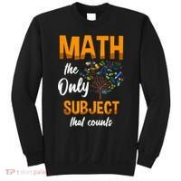Math The Only Subject That Counts Mathematician Subject Sweatshirt thumb 0