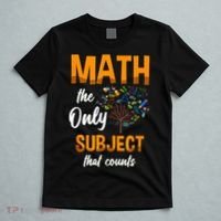 Math The Only Subject That Counts Mathematician Subject T-Shirt thumb 5