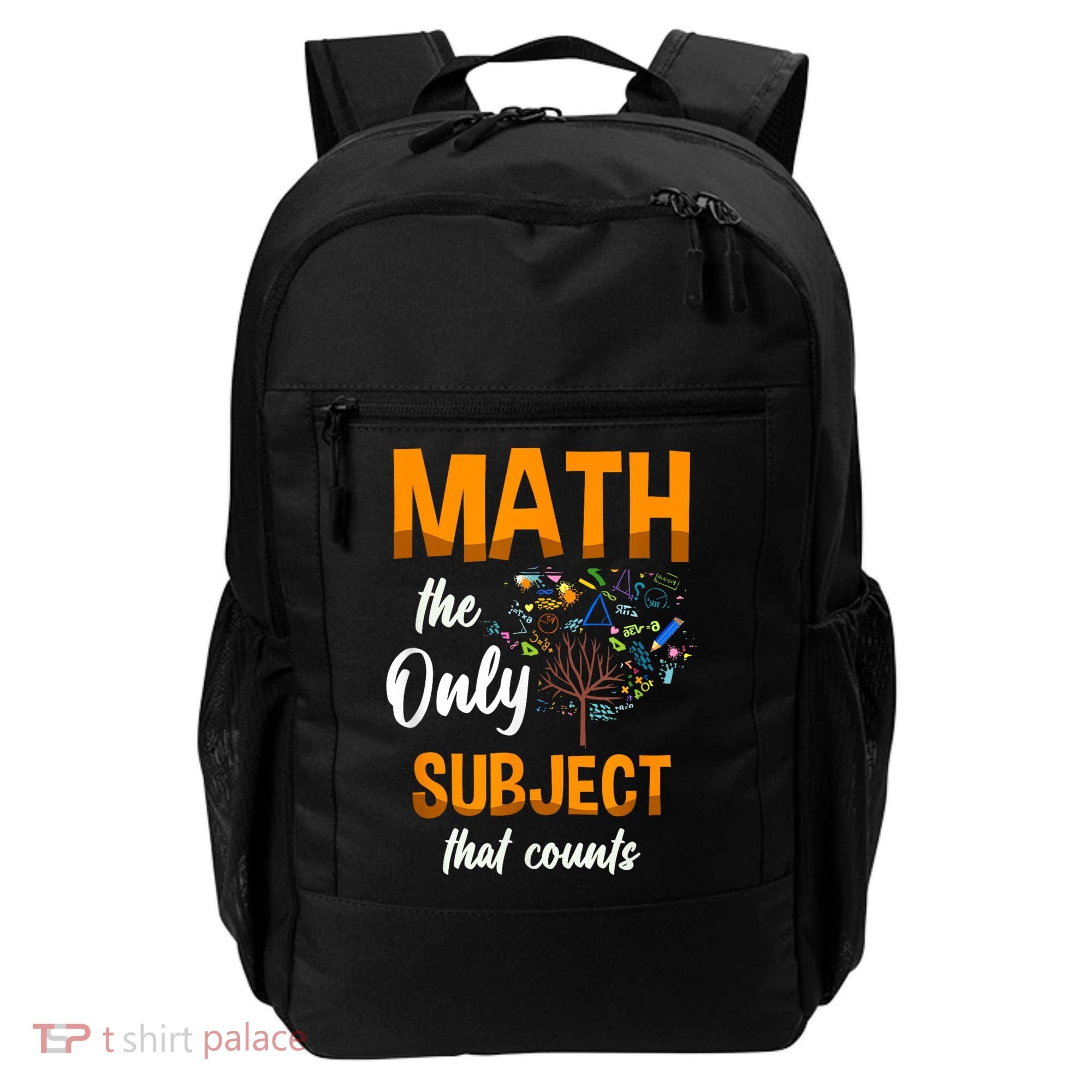 Math The Only Subject That Counts Mathematician Subject Backpack