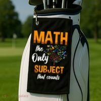 Math The Only Subject That Counts Mathematician Subject Golf Towel thumb 2
