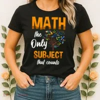 Math The Only Subject That Counts Mathematician Subject Women's T-Shirt thumb 2