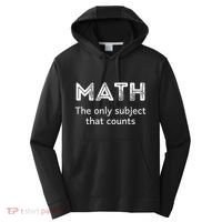 Math The Only Subject That Counts Funny Math Teacher Puns Gift Performance Fleece Hoodie thumb 0