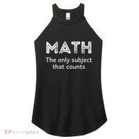 Math The Only Subject That Counts Funny Math Teacher Puns Gift Women's Perfect Tri Rocker Tank thumb 0