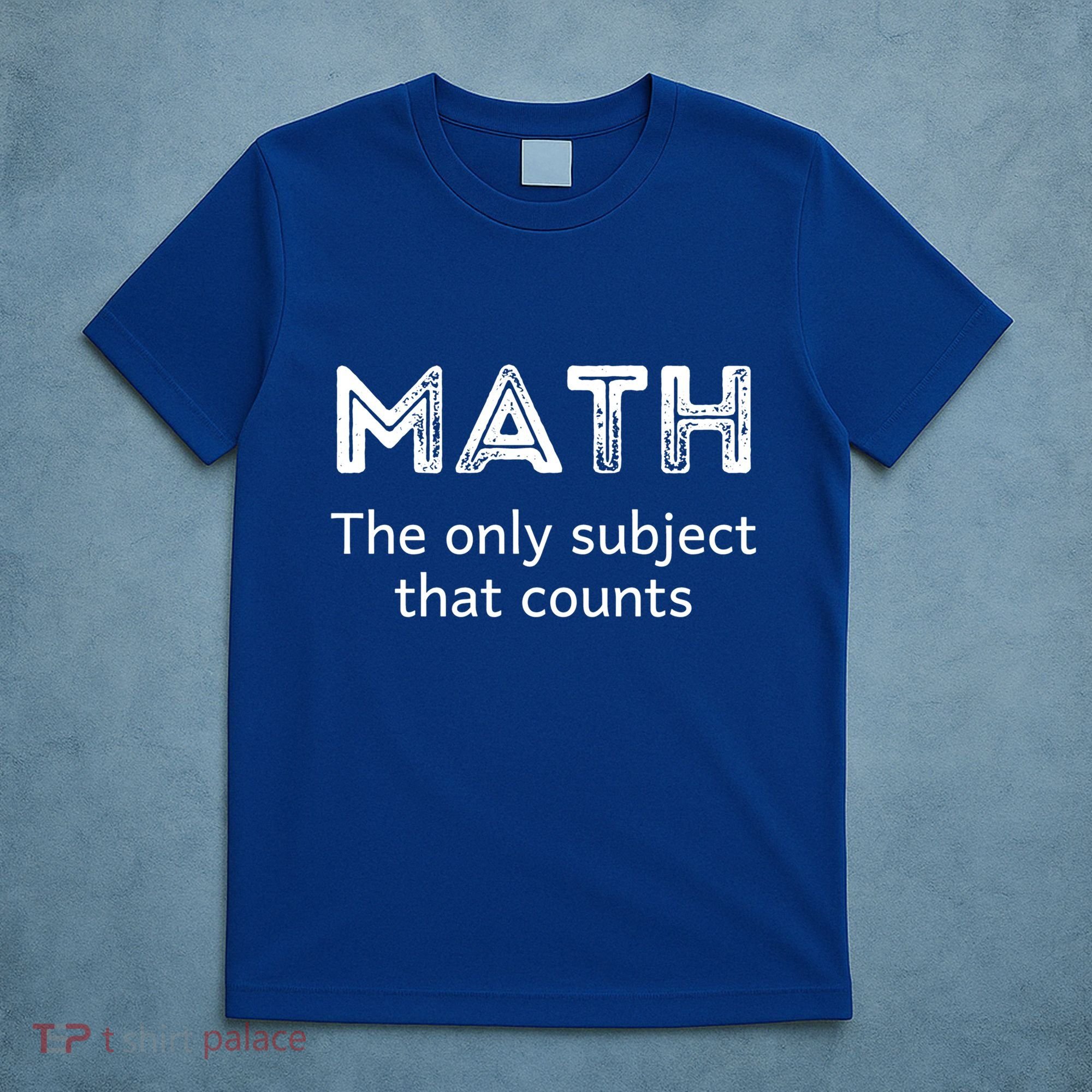 Math The Only Subject That Counts Funny Math Teacher Puns Gift T-Shirt